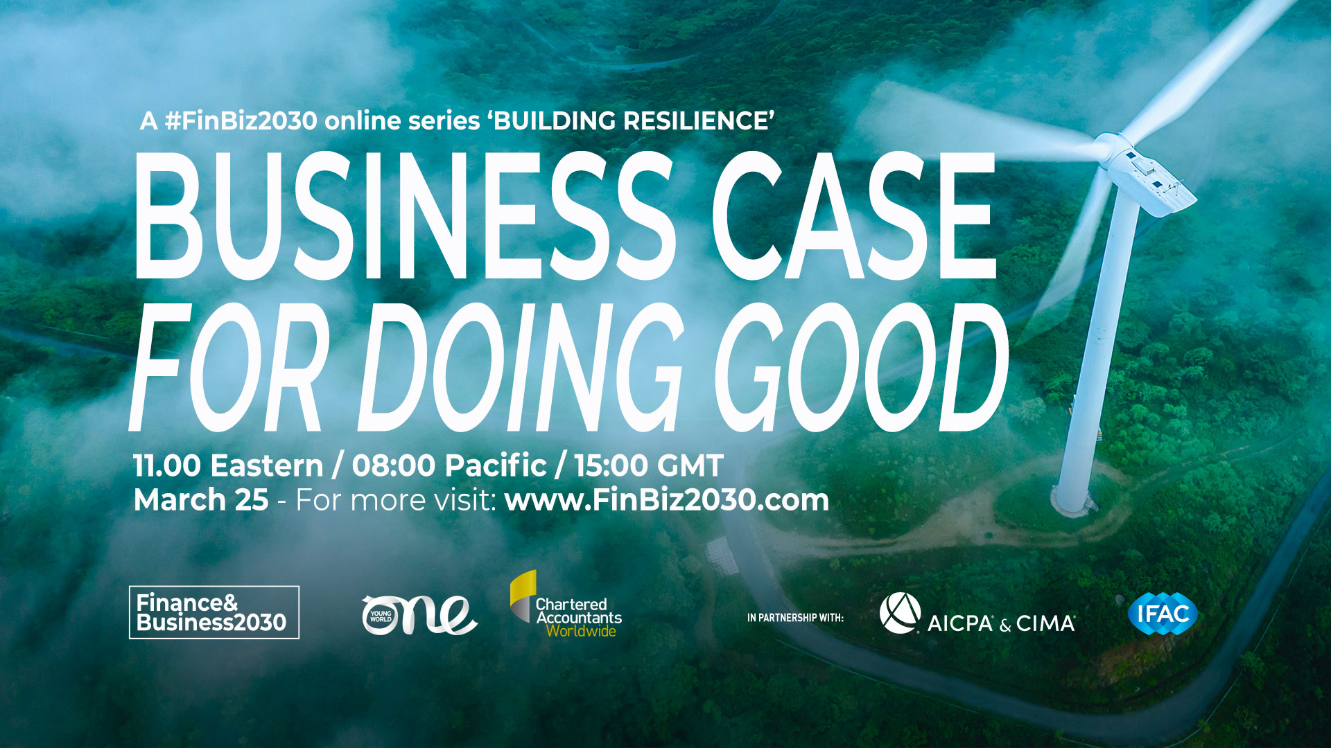The Business case for doing good - a #FinBiz2030 online series 'Building Resilience'