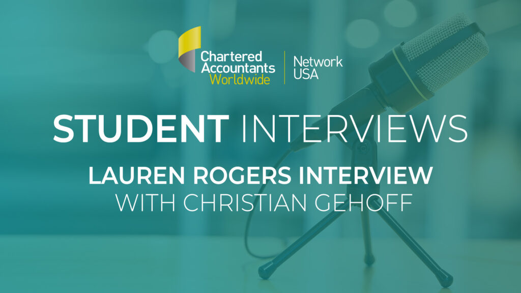 In our series of Student Interviews, Christian Gehoff gives advice for anyone looking to go into the accounting profession.